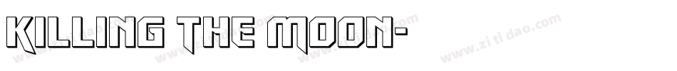 Killing The Moon字体转换